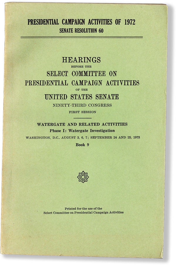 Item #62728] Hearings before the Select Committee on Presidential Campaign Activities of the...