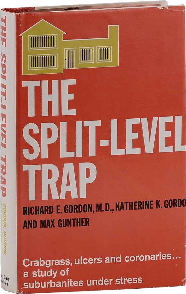 Item #62734] The Split-Level Trap. Richard E. GORDON, Katherine K. Gordon, Max Guther
