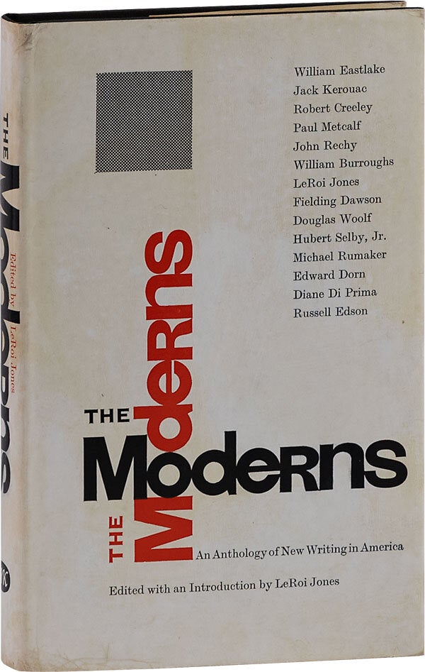 [Item #62742] The Moderns: An Anthology of New Writing in America. ANTHOLOGY, Leroi JONES, ed. aka Amiri Baraka.