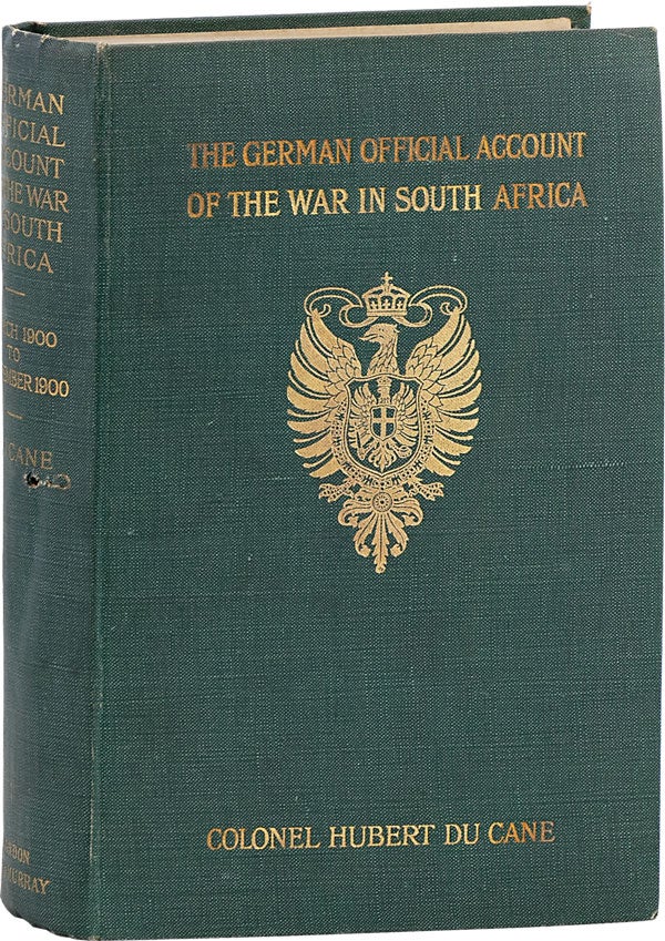 Item #62775] [The German Official Account of the War in South Africa. March 1900 to September...