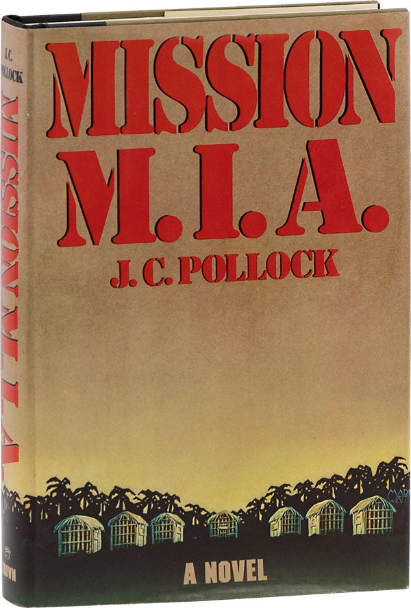 Item #62776] Mission M.I.A. VIETNAM WAR, J. C. POLLOCK