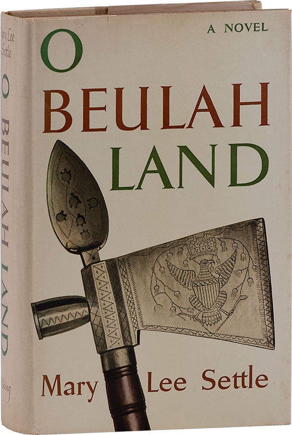Item #62815] O Beulah Land: A Novel. Mary Lee SETTLE