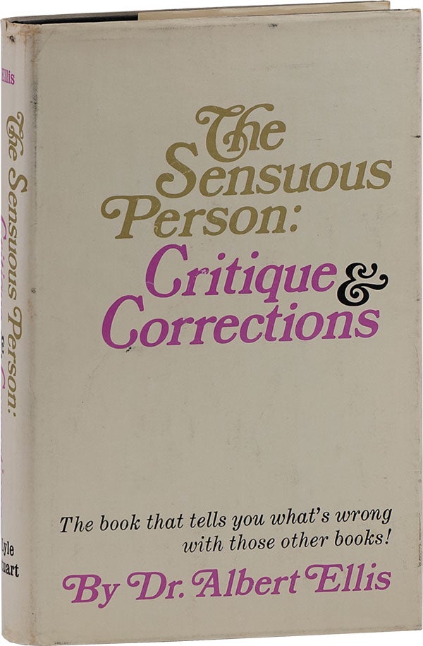 Item #62819] The Sensuous Person: Critique & Corrections. Albert ELLIS