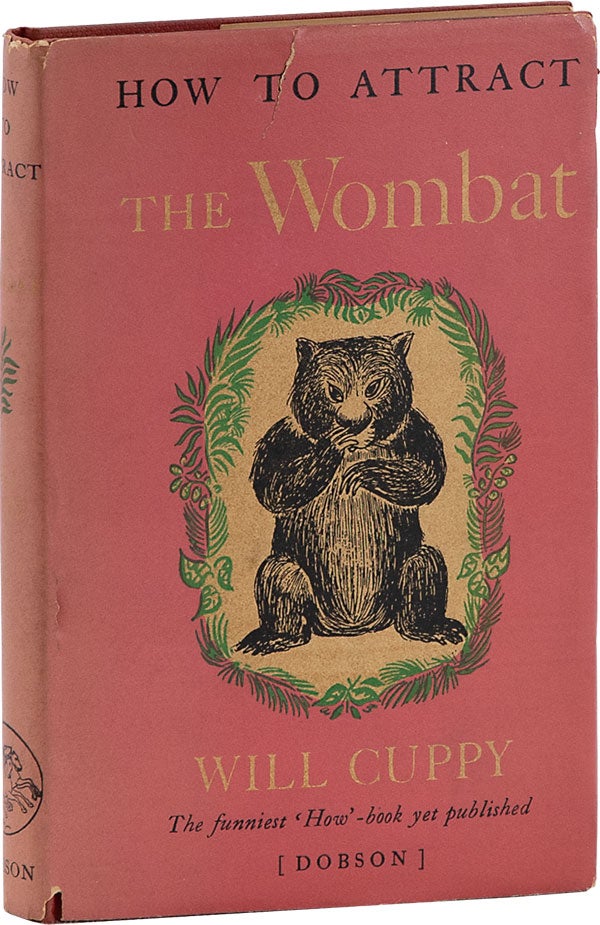 Item #62823] How to Attract the Wombat. Will CUPPY