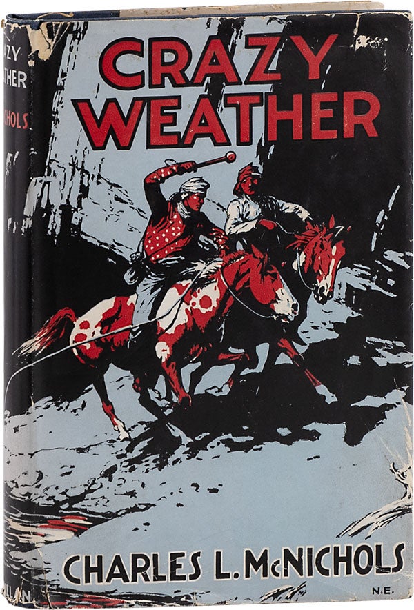 Item #62826] Crazy Weather. Charles L. McNICHOLS