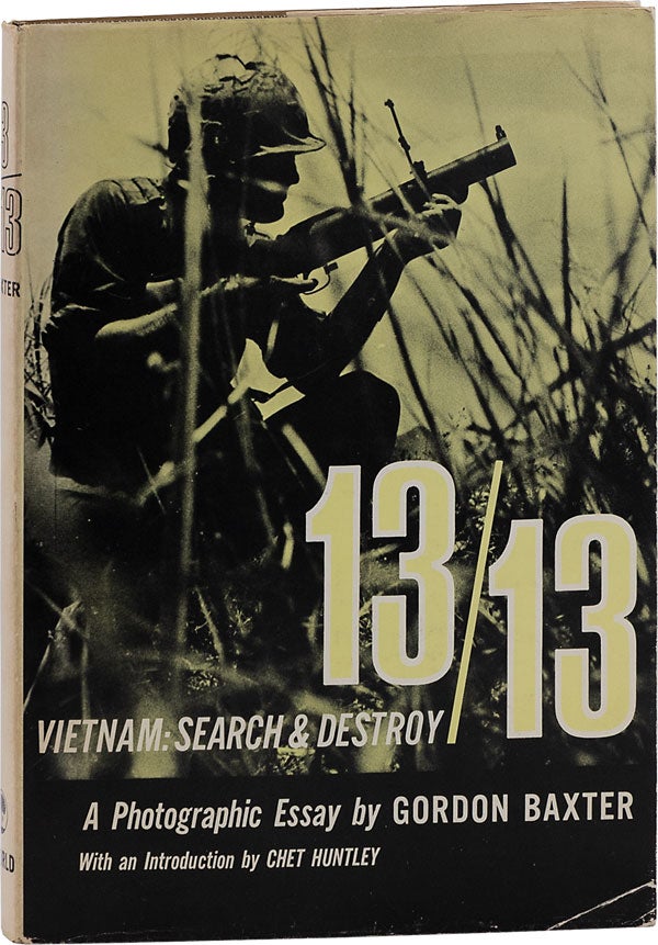 Item #62838] 13/13 Vietnam: Search and Destroy. VIETNAM WAR, Gordon BAXTER