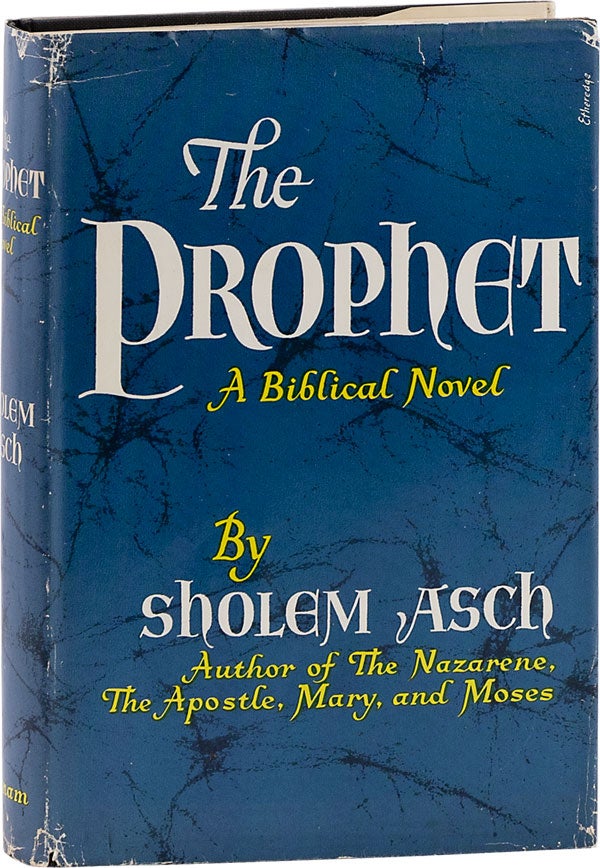 Item #62843] The Prophet [Signed]. Sholem ASCH, Arthur Saul SUPER, novel, translation