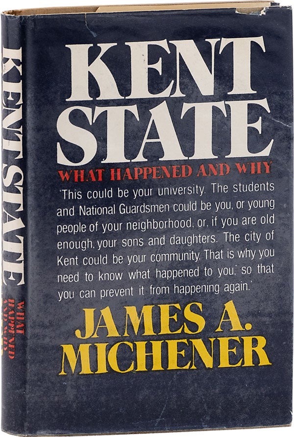 Item #62878] Kent State: What Happened and Why. CAMPUS PROTESTS, James A. MICHENER