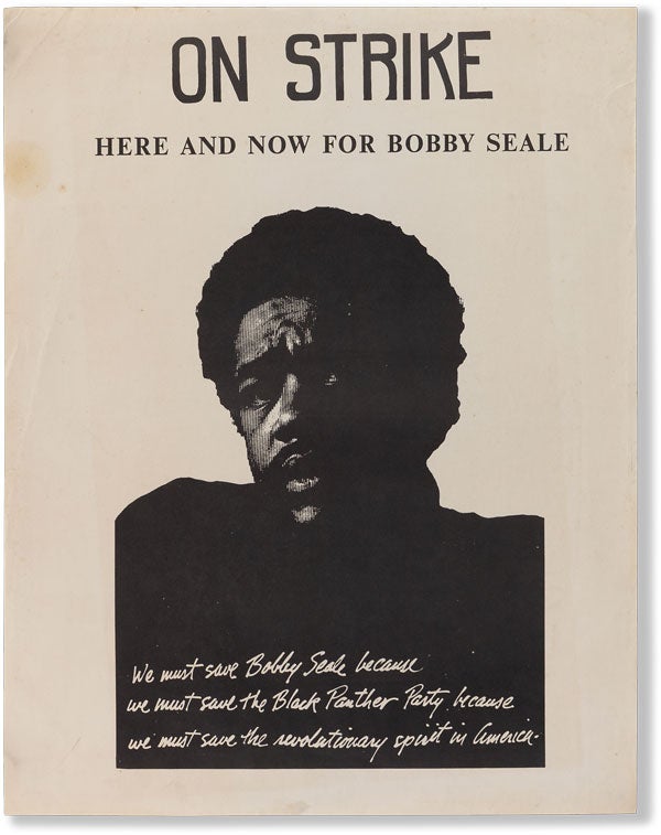Item #62905] Poster: On Strike - Here And Now For Bobby Seale. AFRICAN AMERICANA, BLACK PANTHER...