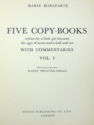 Five Copy-Books written by a little girl between the ages of seven-and-a-half and ten, with commentaries (5 Vols)