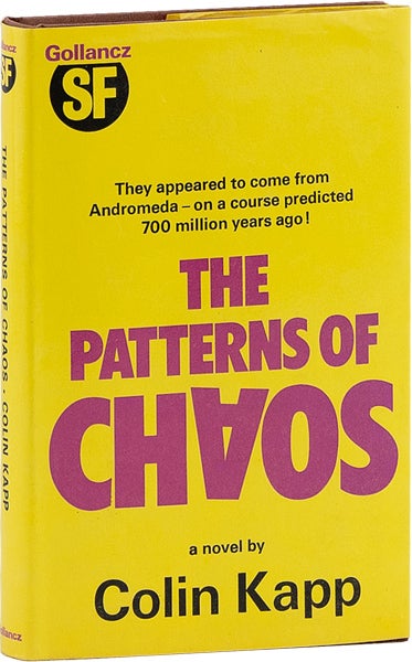 Item #63026] The Patterns of Chaos. Colin KAPP