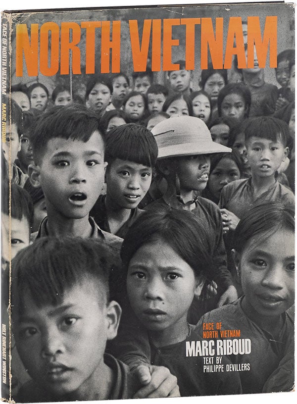 Item #63075] Face of North Vietnam. Marc Devillers RIBOUD, Phillipe, with