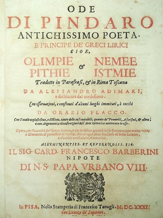 Ode di Pindaro Antichissimo Poeta, e Principe de Greci Lirici Cioe, Olimpie, Nemee, Pithie, & Istmie / Osservazioni d'Alessandro Adimari