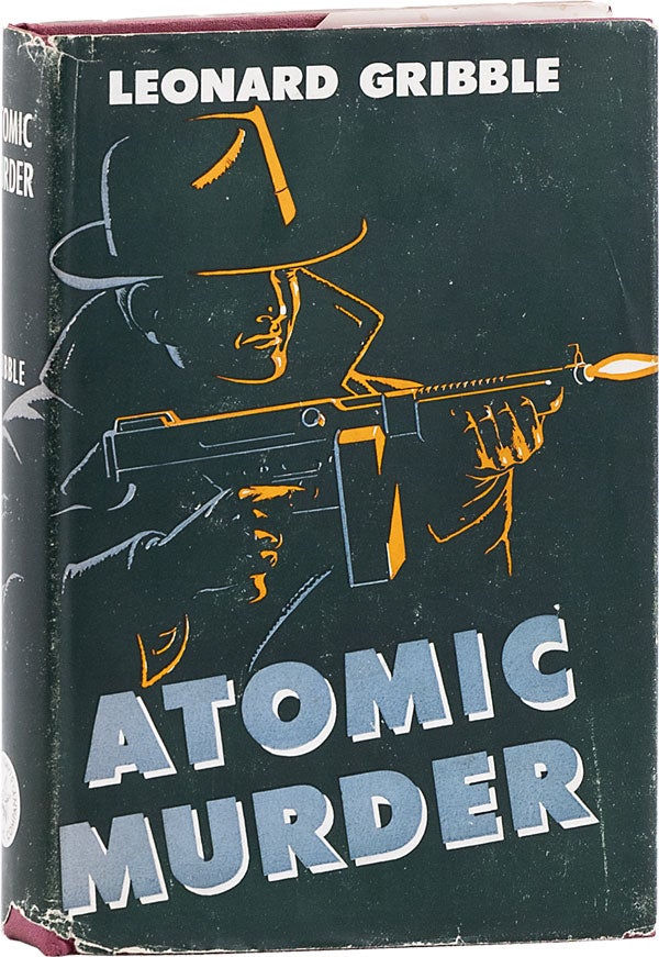 Atomic Murder Leonard Gribble First Edition