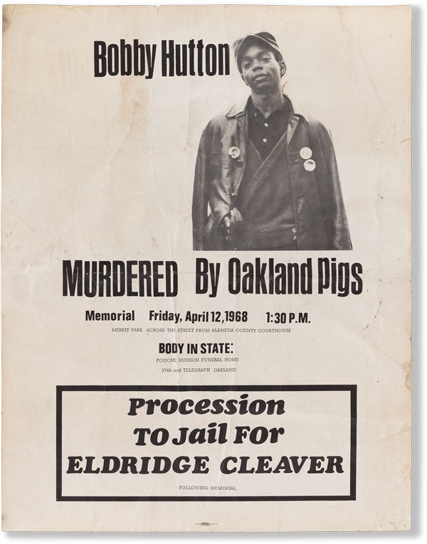 Item #63106] Poster: Bobby Hutton - MURDERED By Oakland Pigs. Memorial Friday, April 12, 1968,...