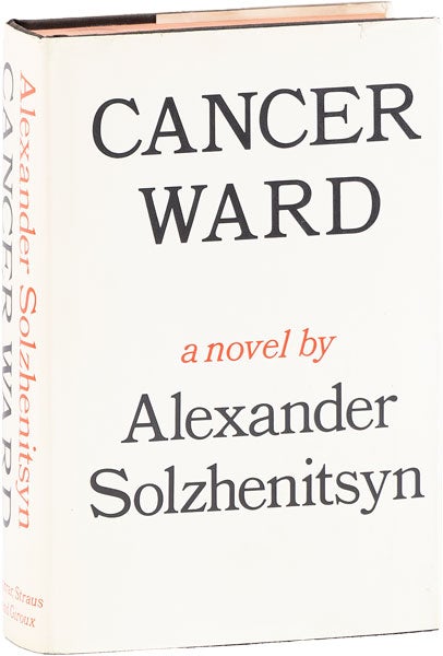Item #63153] Cancer Ward. Alexander Isayevich SOLZHENITSYN, Nicholas Bethell, transl David Burg