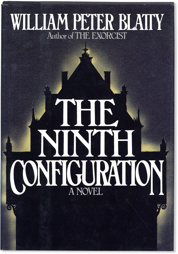 Item #63156] The Ninth Configuration. William Peter BLATTY