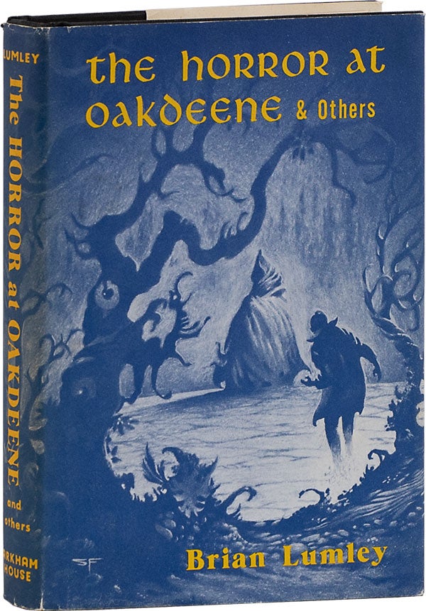 Item #63250] The Horror at Oakdeene, & Others. Brian LUMLEY
