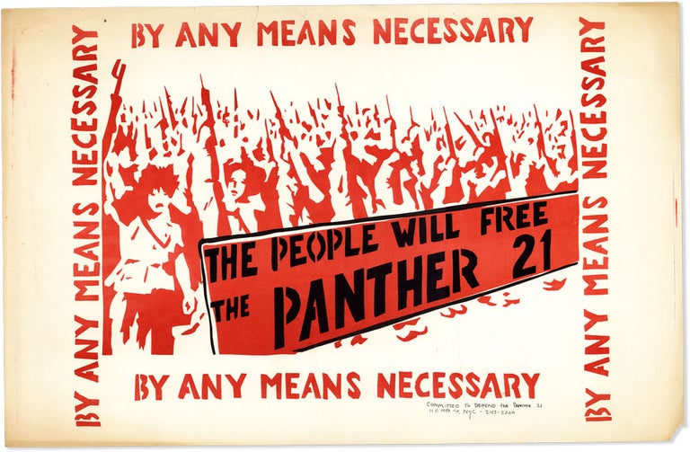 Item #63265] Poster: By Any Means Necessary - The People Will Free The Panther 21. AFRICAN...