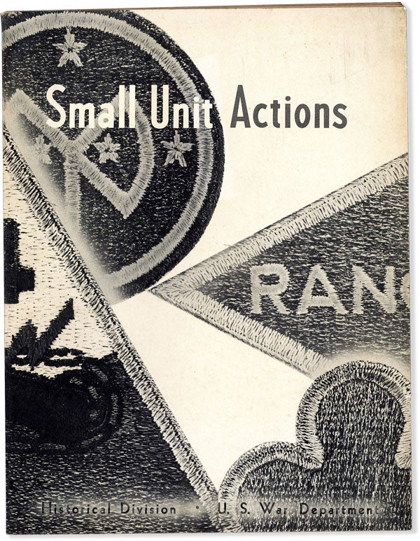 Item #63300] Small Unit Actions: France: 2d Ranger Battalion at Pointe du Hoe, Saipan: 27th...
