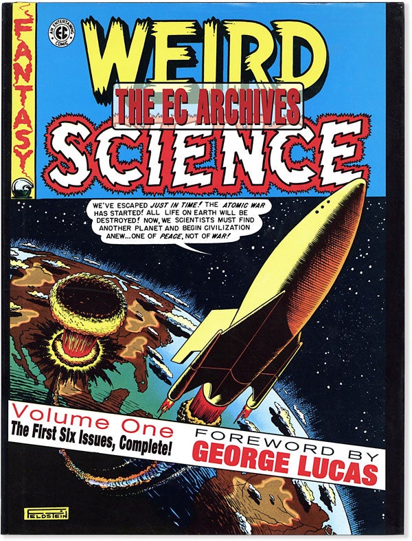 Item #63335] Weird Science Volume 1, Issues 1-6 [EC Archives series]. Al FELDSTEIN, Bill Gaines,...