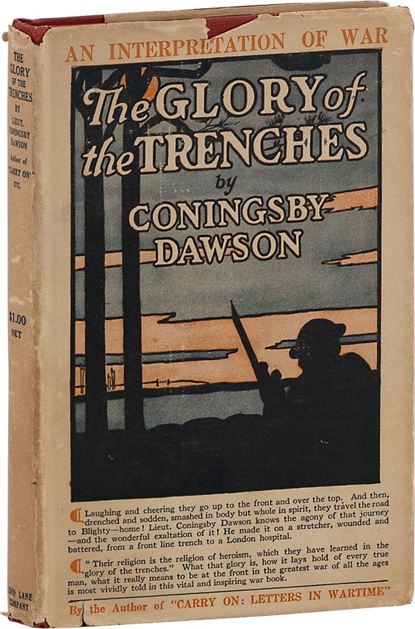 Item #63345] The Glory of The Trenches. Coningsby DAWSON