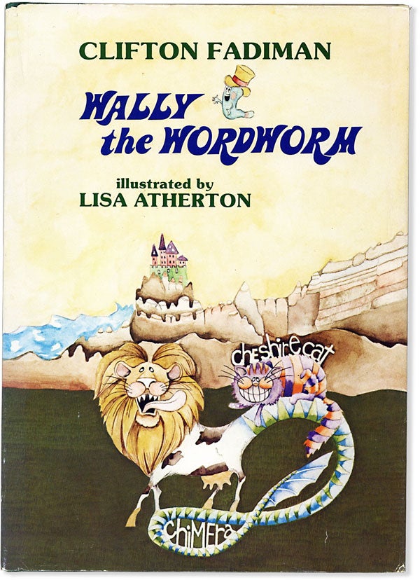Item #63346] Wally the Wordworm. Clifton FADIMAN, Lisa Atherton