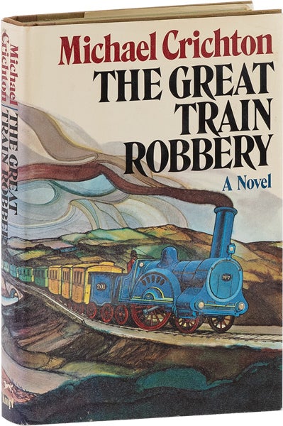 Item #63429] The Great Train Robbery. Michael CRICHTON