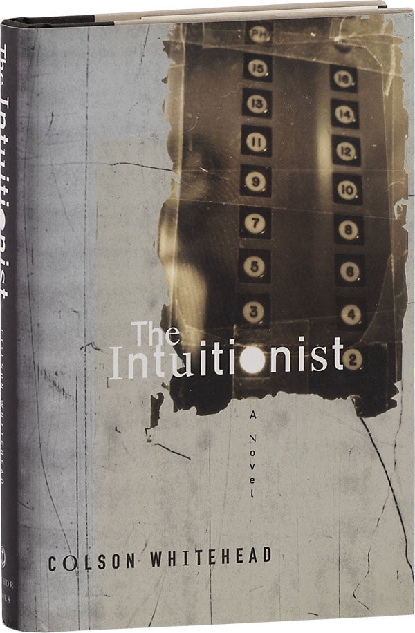 Item #63445] The Intuitionist. Colson WHITEHEAD
