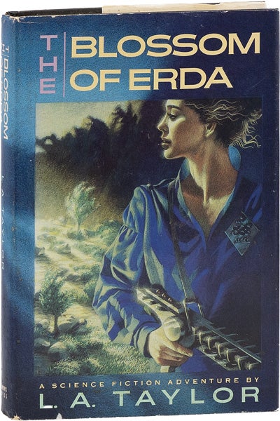 Item #63447] The Blossom of Erda. L. A. TAYLOR
