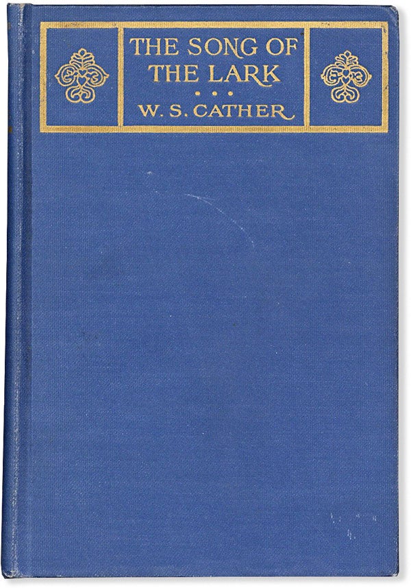 Item #63461] The Song of the Lark. Willa CATHER
