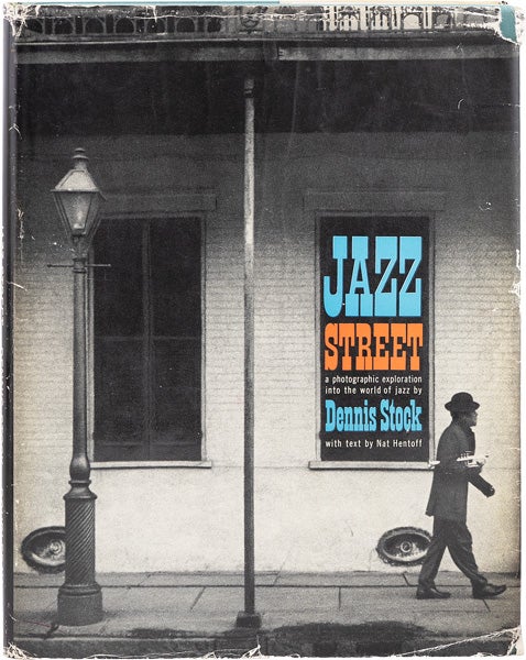 [Item #63596] Jazz Street. Dennis STOCK, Nat Henthoff, photographs, text.