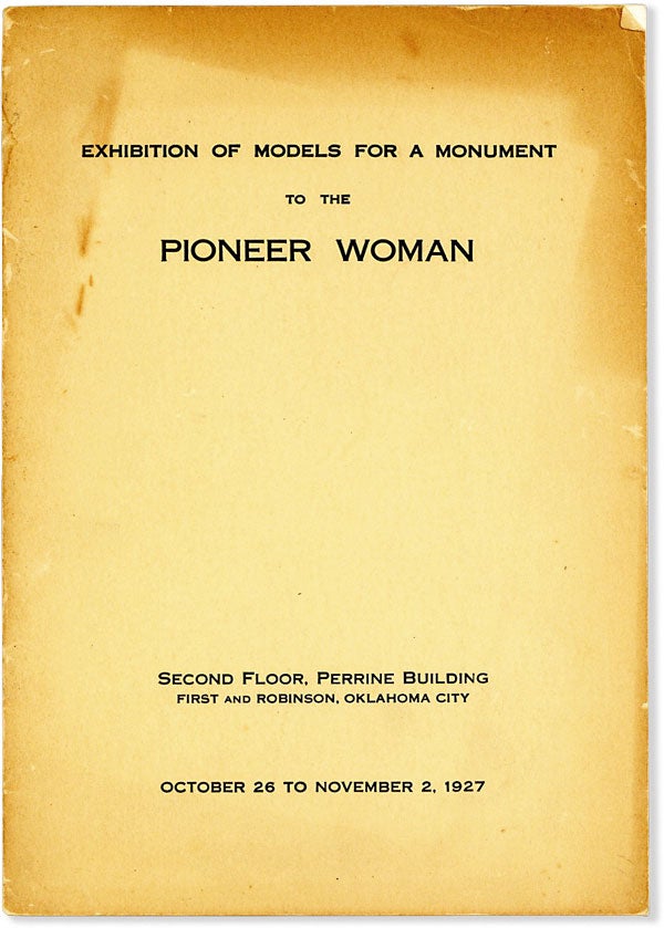 [Item #63603] Exhibition of Models for a Monument to the Pioneer Woman. ART - SCULPTURE.