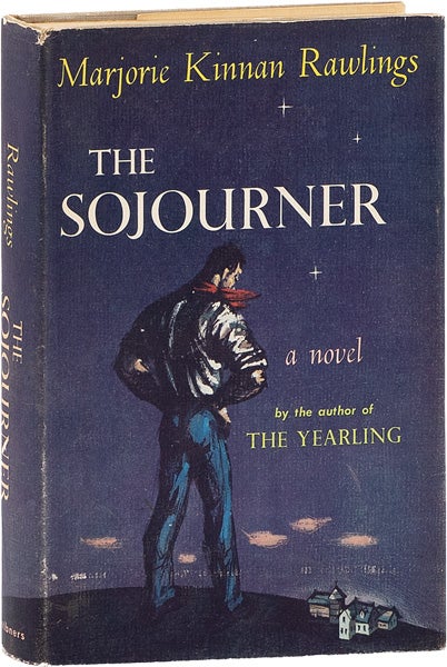 Item #63649] The Sojourner. Marjorie Kinnan RAWLINGS