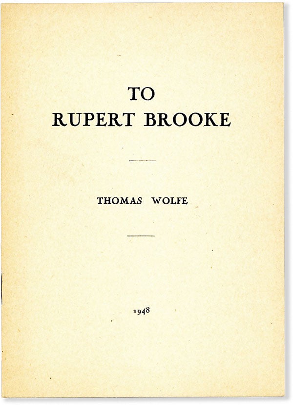Item #63653] To Rupert Brooke. Thomas WOLFE