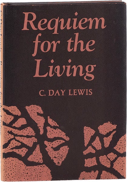 Item #63656] Requiem for the Living. C. DAY LEWIS
