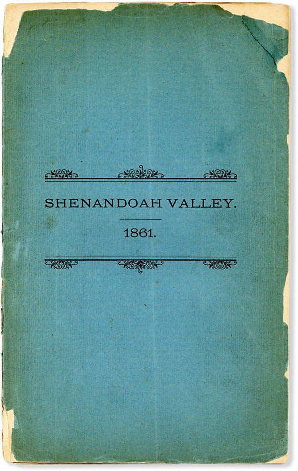 Item #63674] The Campaign of 1861 in the Shenandoah Valley. A Paper read before the Commandery of...