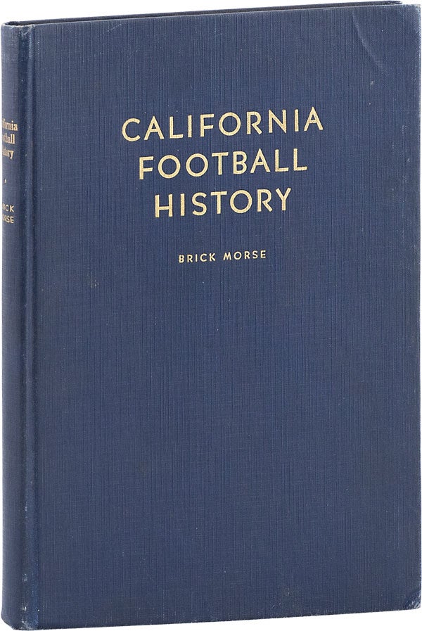 Item #63821] California Football History [Signed]. Brick MORSE