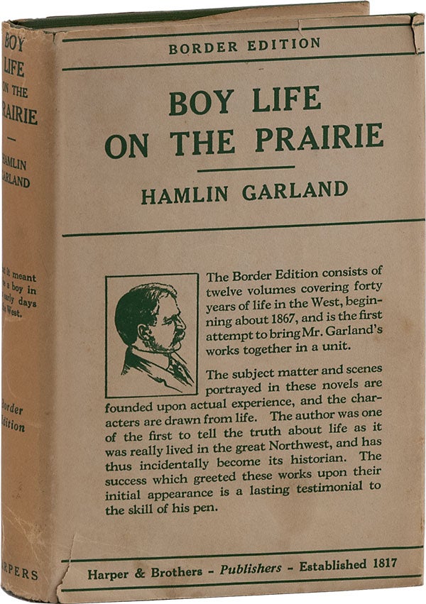 Item #63854] Boy Life on the Prairie ["Border Edition"]. Hamlin GARLAND