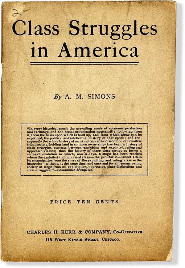 Item #63892] Class Struggles in America. A. M. SIMONS, Algie Martin