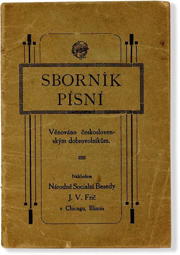 Item #63952] Sborník Písní. V nováno eskoslovenskym dobrovolníkum [=Anthology dedicated to...