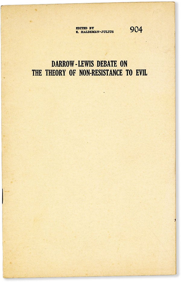 Item #63965] Darrow-Lewis Debate on the Theory of Non-Resistance to Evil. CAPITAL PUNISHMENT,...