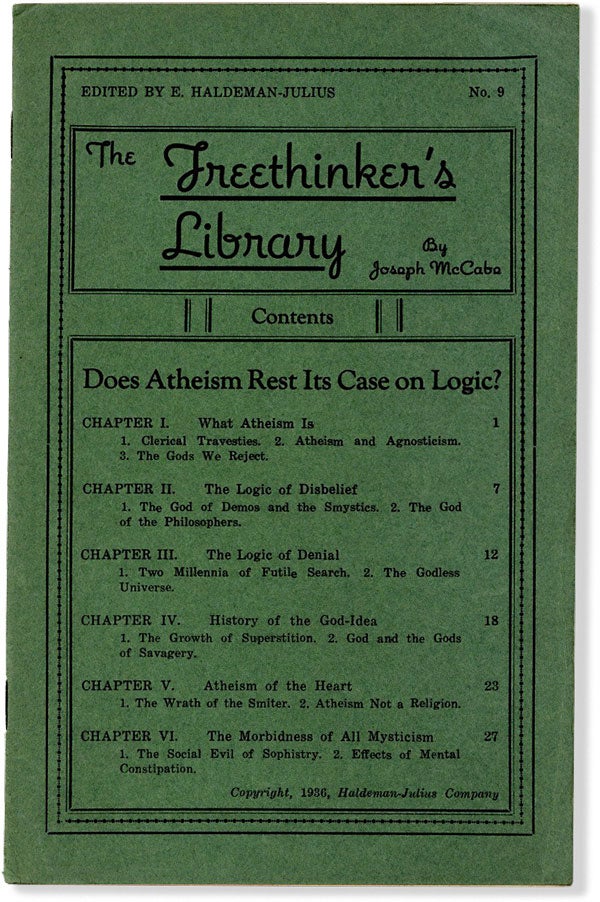 Item #63998] The Freethinker's Library. No. 9: Does Atheism Rest Its Case on Logic? FREETHOUGHT,...