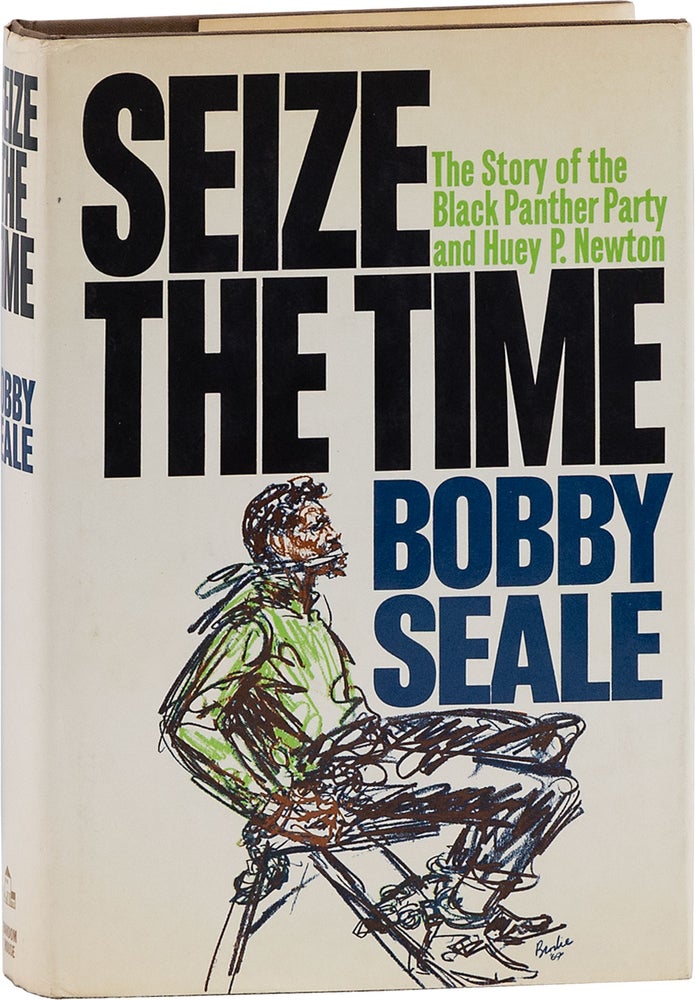 Item #64005] Seize the Time: The Story of the Black Panther Party and Huey P. Newton [Inscribed]....