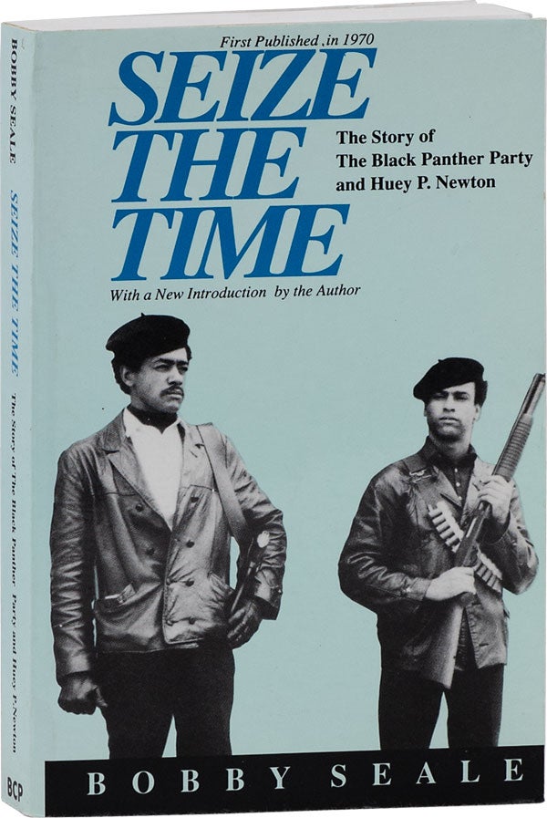 Item #64006] Seize the Time: The Story of the Black Panther Party and Huey P. Newton [Signed]....