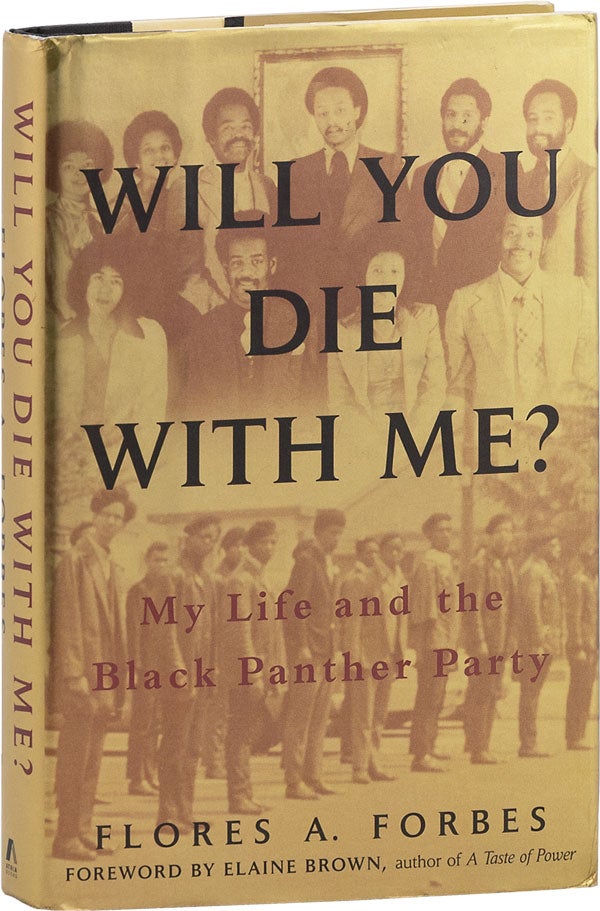 Item #64011] Will You Die With Me? My Life and the Black Panther Party [Inscribed]. AFRICAN...