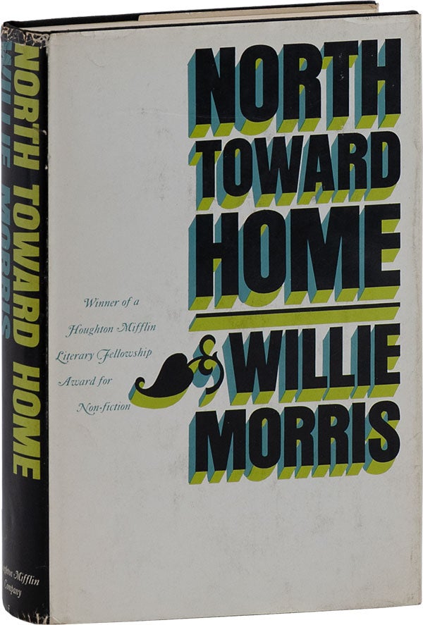 Item #64051] North Toward Home. Willie MORRIS