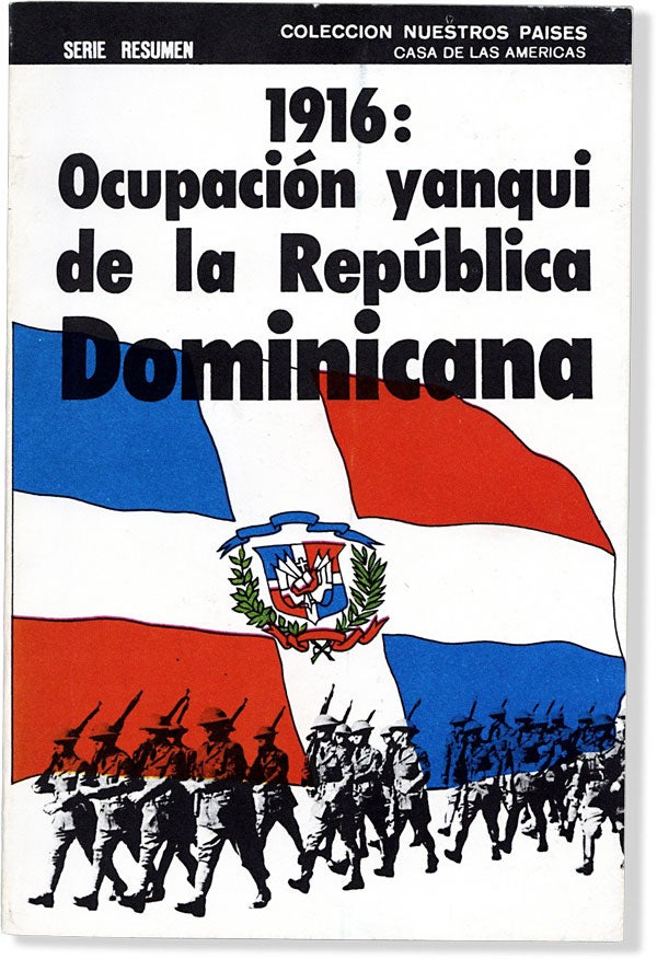 Item #64108] 1916: Ocupación de la República Dominicana. DOMINICAN REPUBLIC, Roberto Alvarez...