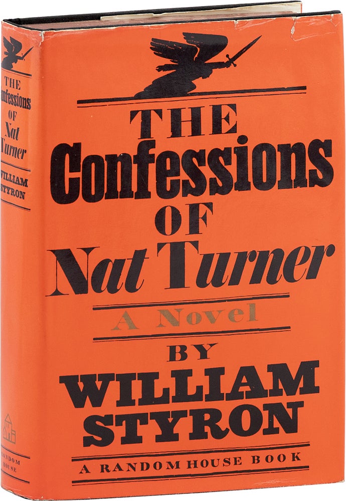 Item #64224] The Confessions of Nat Turner. William STYRON