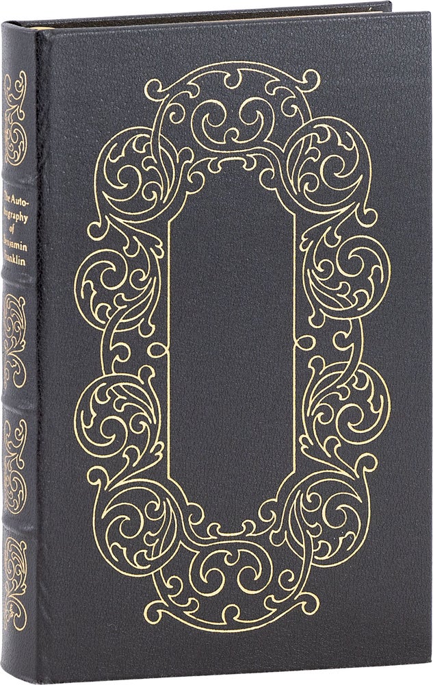 Item #64254] The Autobiography of Benjamin Franklin. Now Printed from the manuscript as Franklin...